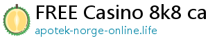 FREE Casino 8k8 casino